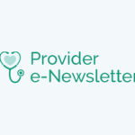 Provider Newsletter | Issue 32