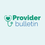 December 2022 – Provider Bulletin