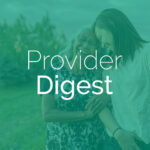 Provider Digest | Issue 24