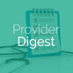 Provider Digest | Issue 20